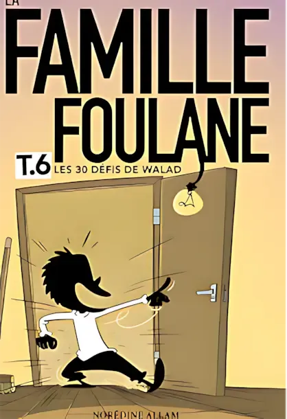 Couverture de 'La Famille Foulane, Tome 6 : Les 30 défis de Walad' par Norédine Allam. L'illustration montre un enfant de profil, semblant courir vers une porte. Il tient un objet ressemblant à une clé ou un pendentif. Le style est minimaliste avec des contrastes forts entre le personnage en noir et le fond clair.